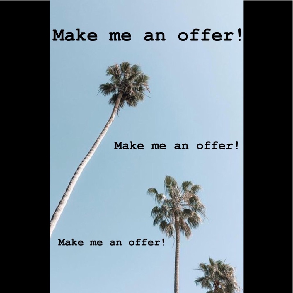 Make me an offer.